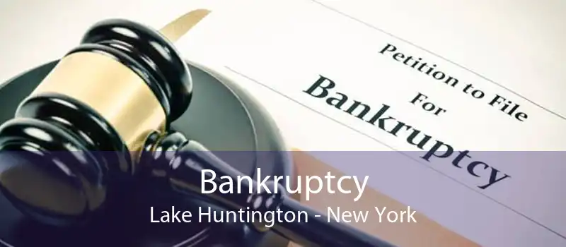 Bankruptcy Lake Huntington - New York