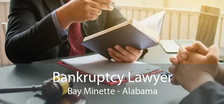 Bankruptcy Lawyer Bay Minette - Alabama