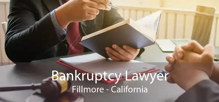 Bankruptcy Lawyer Fillmore - California