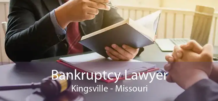 Bankruptcy Lawyer Kingsville - Missouri