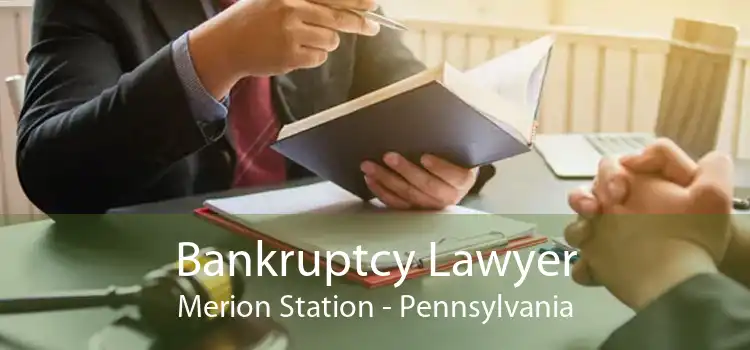 Bankruptcy Lawyer Merion Station - Pennsylvania