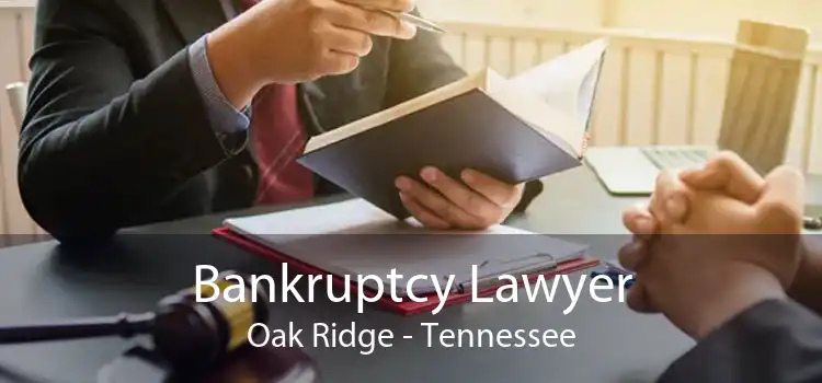 Bankruptcy Lawyer Oak Ridge - Tennessee