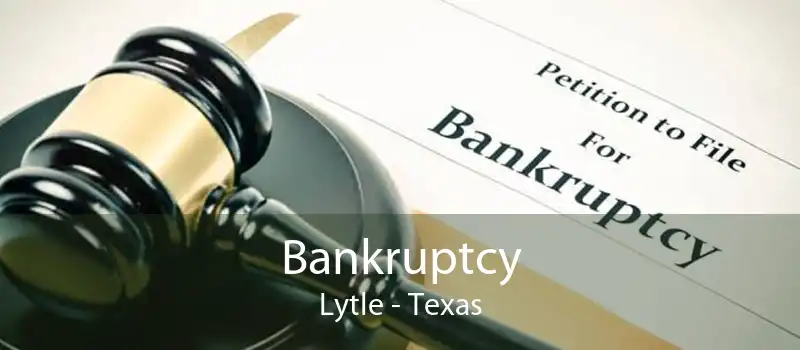 Bankruptcy Lytle - Texas