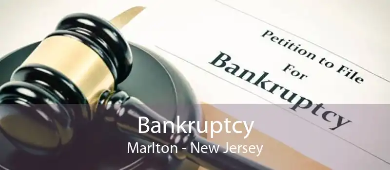 Bankruptcy Marlton - New Jersey