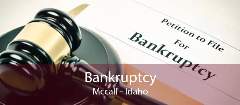 Bankruptcy Mccall - Idaho