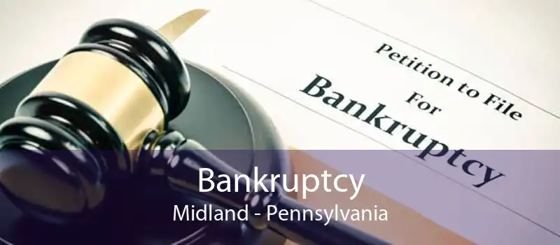 Bankruptcy Midland - Pennsylvania