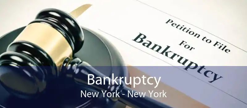 Bankruptcy New York - New York