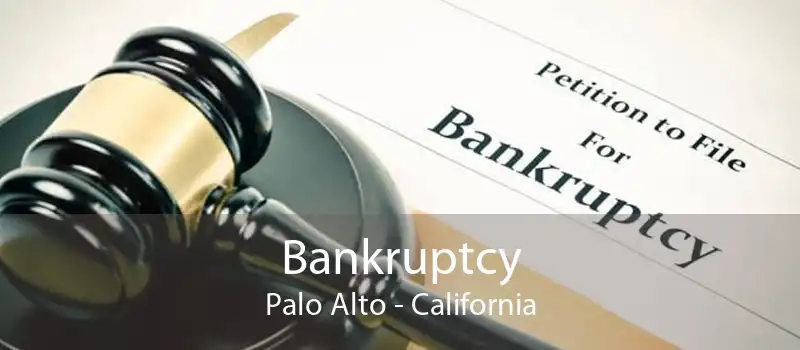 Bankruptcy Palo Alto - California