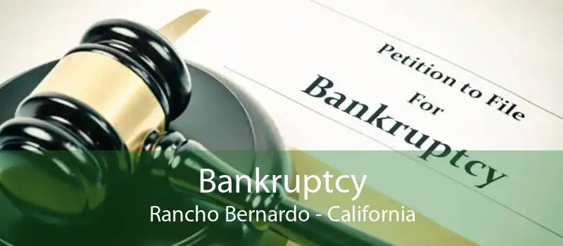 Bankruptcy Rancho Bernardo - California