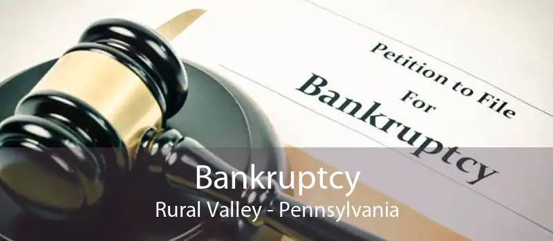 Bankruptcy Rural Valley - Pennsylvania