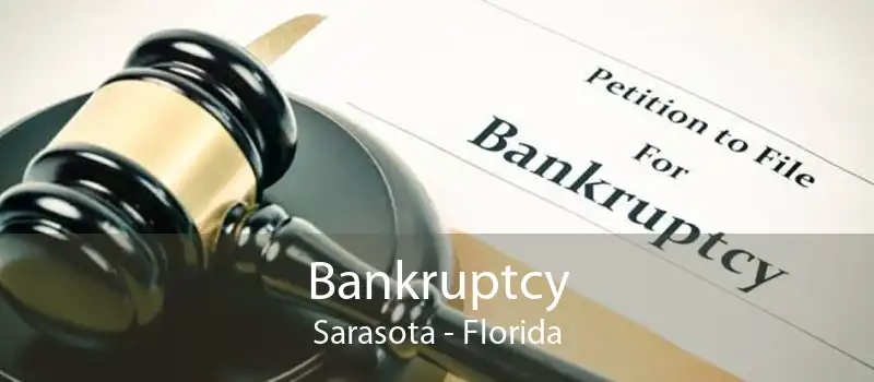 Bankruptcy Sarasota - Florida