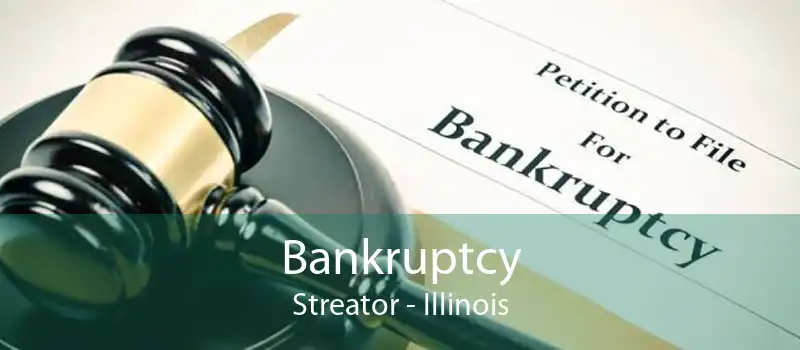 Bankruptcy Streator - Illinois