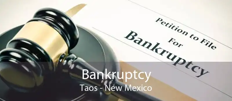 Bankruptcy Taos - New Mexico