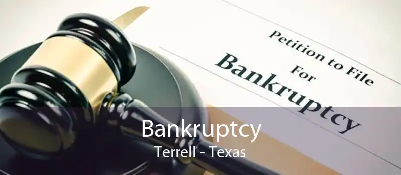 Bankruptcy Terrell - Texas