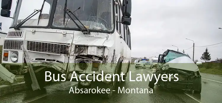 Bus Accident Lawyers Absarokee - Montana