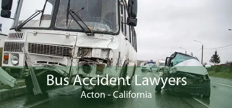 Bus Accident Lawyers Acton - California