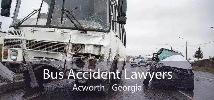 Bus Accident Lawyers Acworth - Georgia