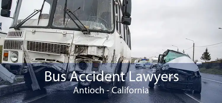 Bus Accident Lawyers Antioch - California