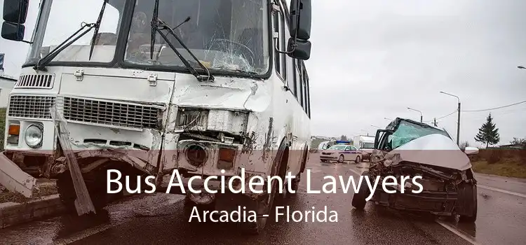 Bus Accident Lawyers Arcadia - Florida