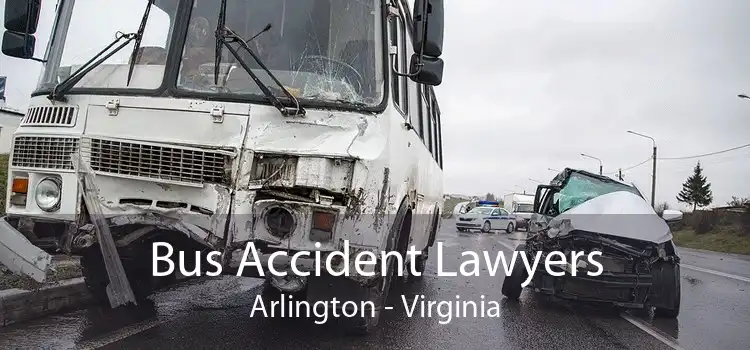 Bus Accident Lawyers Arlington - Virginia