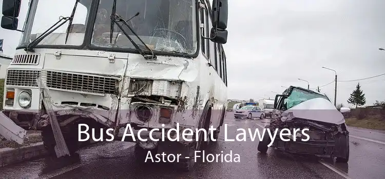 Bus Accident Lawyers Astor - Florida