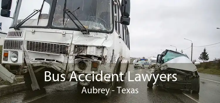 Bus Accident Lawyers Aubrey - Texas