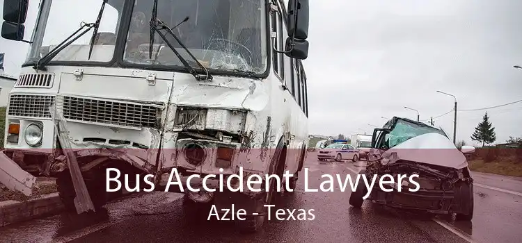Bus Accident Lawyers Azle - Texas