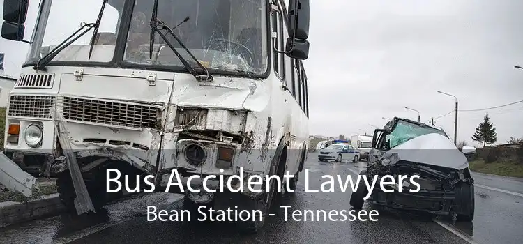 Bus Accident Lawyers Bean Station - Tennessee