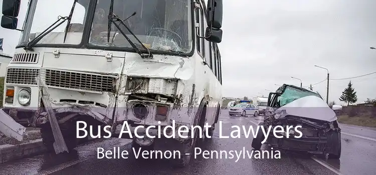 Bus Accident Lawyers Belle Vernon - Pennsylvania