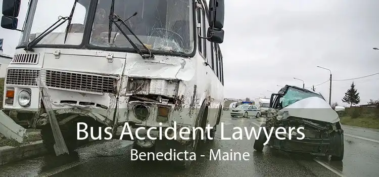 Bus Accident Lawyers Benedicta - Maine