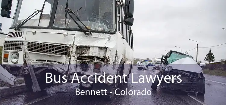 Bus Accident Lawyers Bennett - Colorado