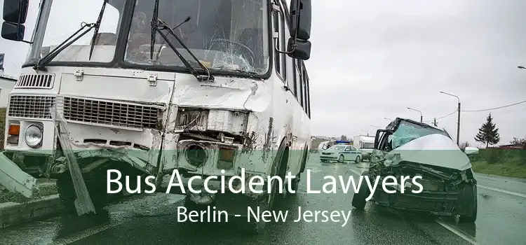 Bus Accident Lawyers Berlin - New Jersey