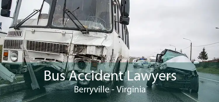 Bus Accident Lawyers Berryville - Virginia