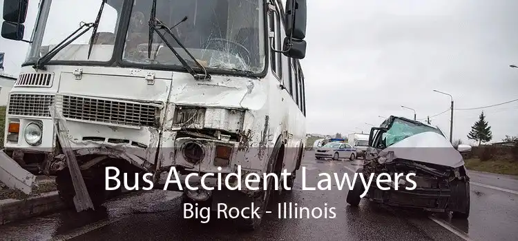 Bus Accident Lawyers Big Rock - Illinois