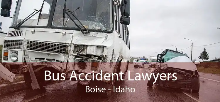 Bus Accident Lawyers Boise - Idaho