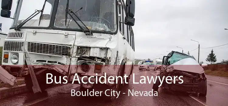 Bus Accident Lawyers Boulder City - Nevada