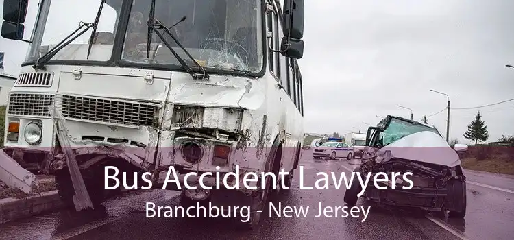 Bus Accident Lawyers Branchburg - New Jersey