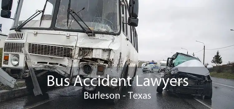 Bus Accident Lawyers Burleson - Texas