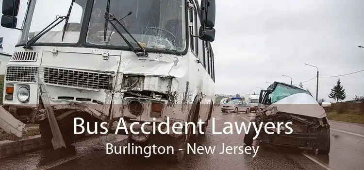 Bus Accident Lawyers Burlington - New Jersey