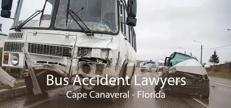 Bus Accident Lawyers Cape Canaveral - Florida
