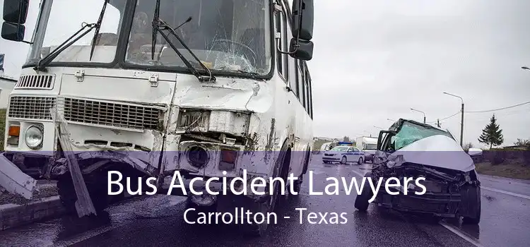 Bus Accident Lawyers Carrollton - Texas