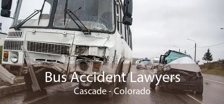 Bus Accident Lawyers Cascade - Colorado