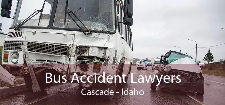 Bus Accident Lawyers Cascade - Idaho