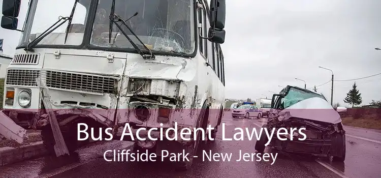 Bus Accident Lawyers Cliffside Park - New Jersey