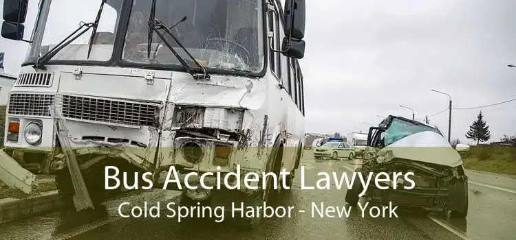 Bus Accident Lawyers Cold Spring Harbor - New York