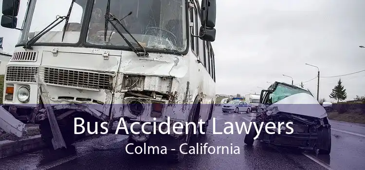 Bus Accident Lawyers Colma - California