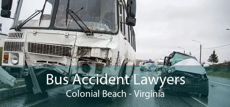 Bus Accident Lawyers Colonial Beach - Virginia