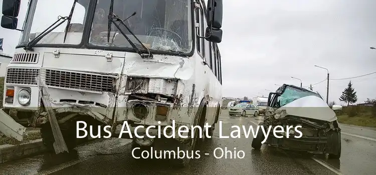 Bus Accident Lawyers Columbus - Ohio