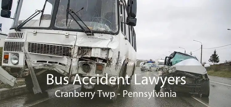 Bus Accident Lawyers Cranberry Twp - Pennsylvania