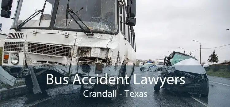 Bus Accident Lawyers Crandall - Texas